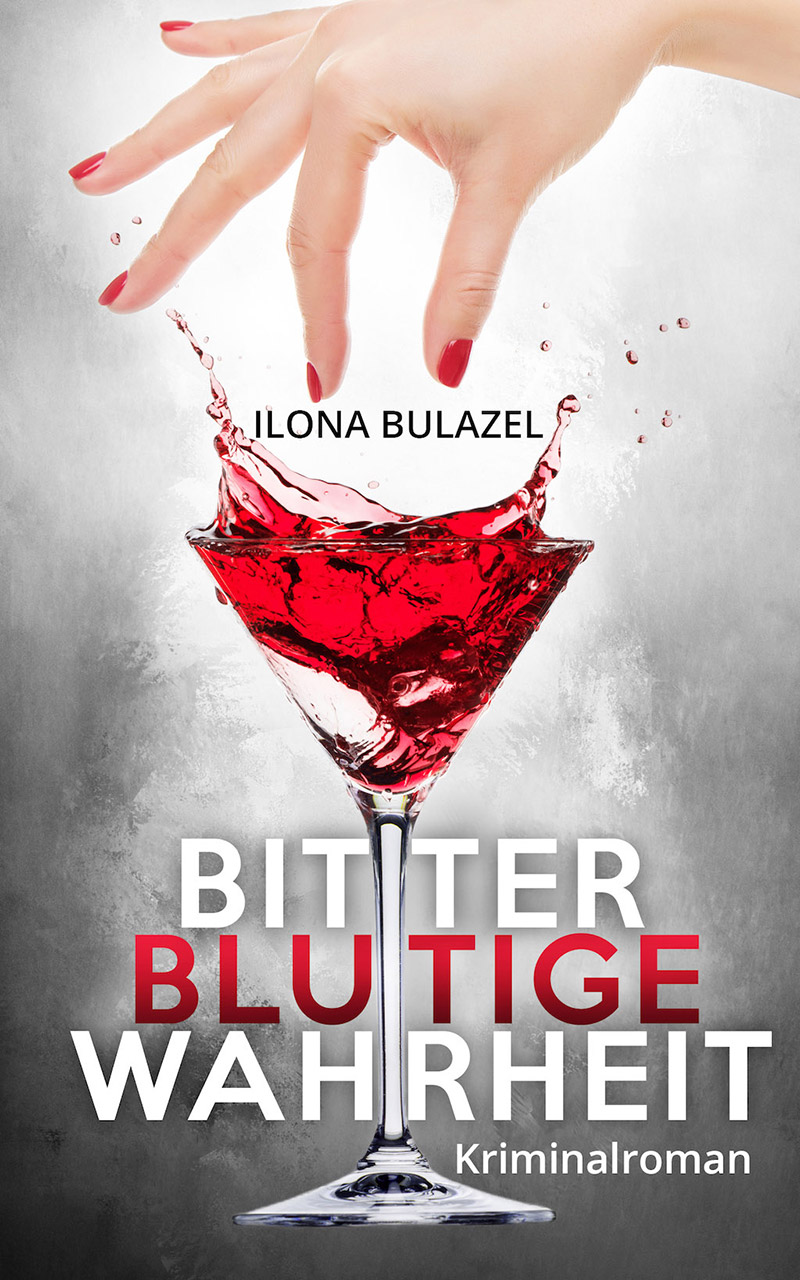 Ilona Bulazel - Bitterblutige Wahrheit