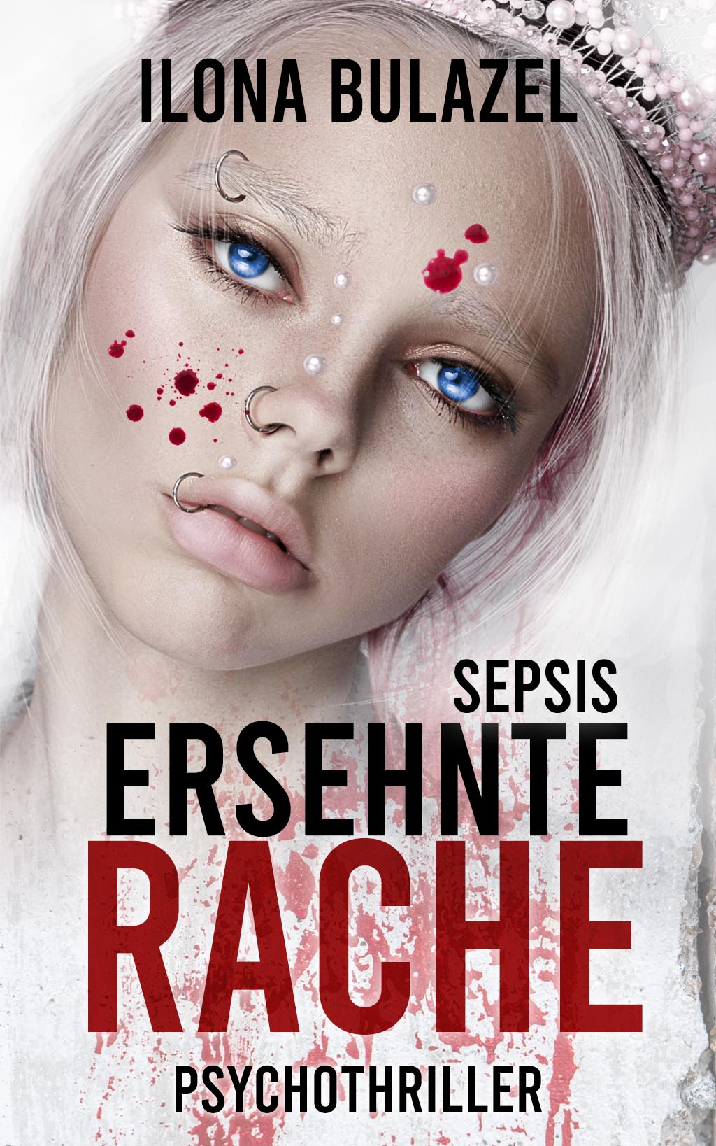 Ilona Bulazel - Sepsis - Ersehnte Rache