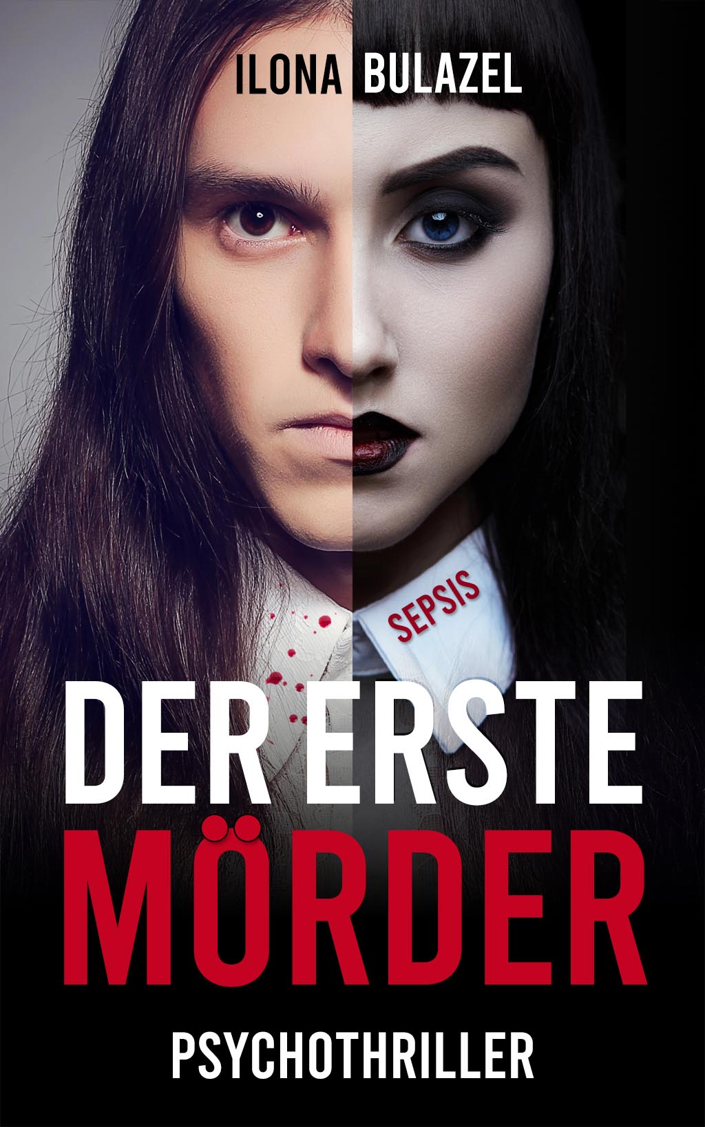 Ilona Bulazel - Sepsis - Der erste Mörder