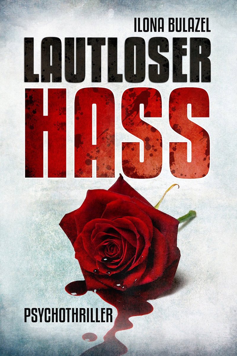 Ilona Bulazel - Lautloser Hass